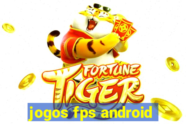 jogos fps android